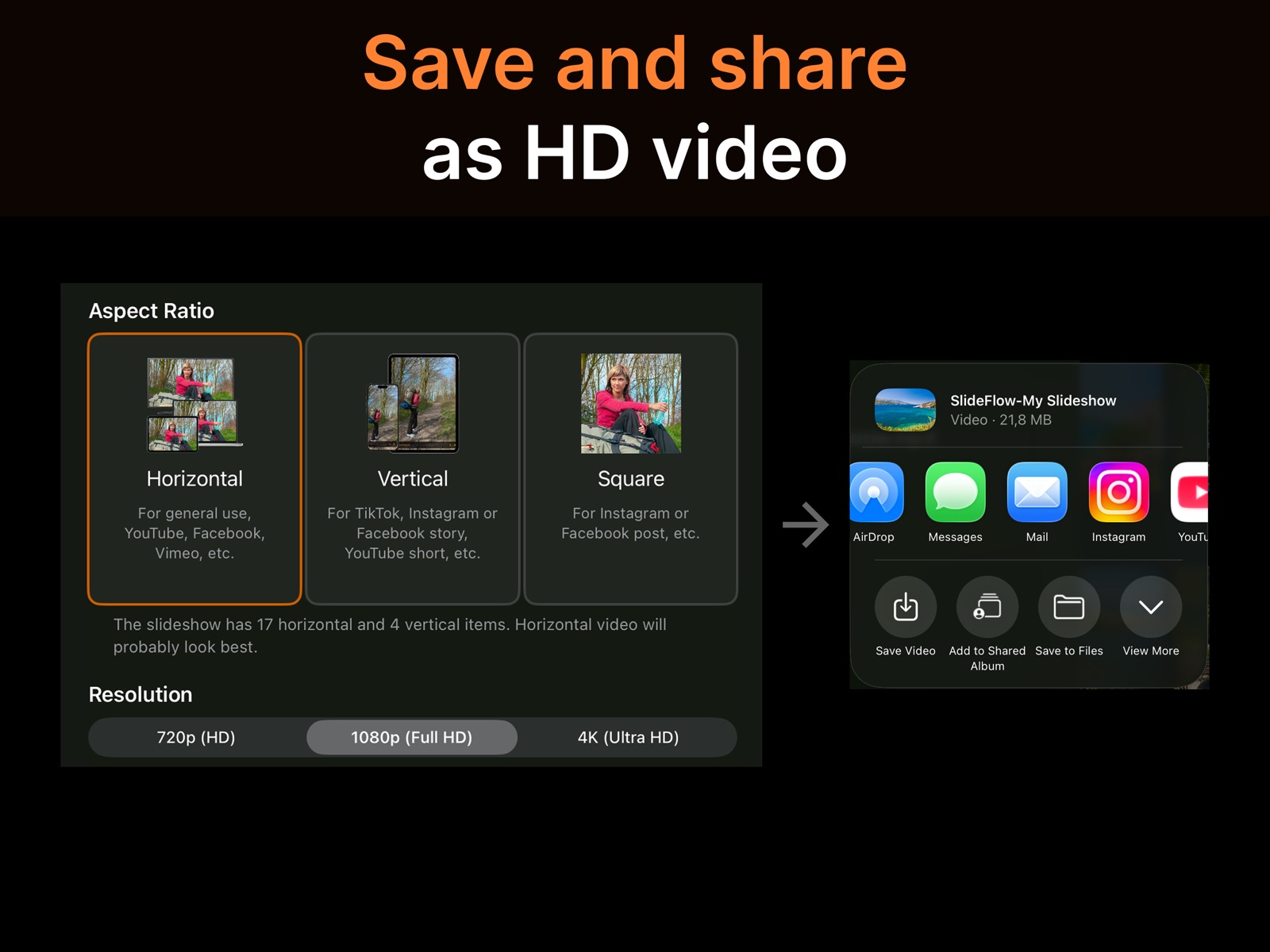SlideFlow on iPad: video export options: horizontal, vertical, or square, in 720p, 1080p, or 4K, with the share sheet