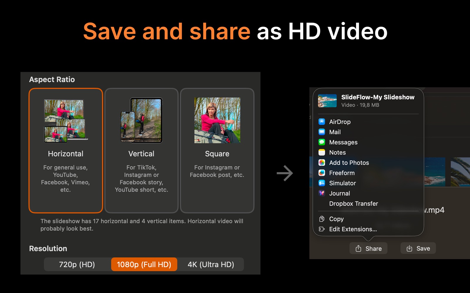 SlideFlow on Mac: video export options: horizontal, vertical, or square, in 720p, 1080p, or 4K, with the share sheet